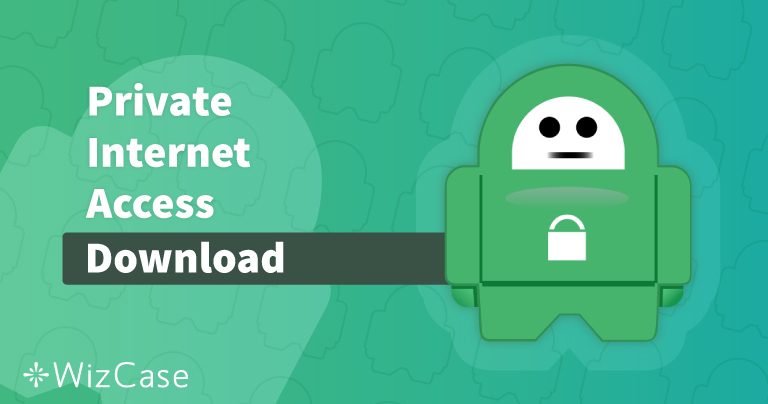Lataa Private Internet Access (PIA) (uusin versio) pöytäkoneelle ja mobiilille